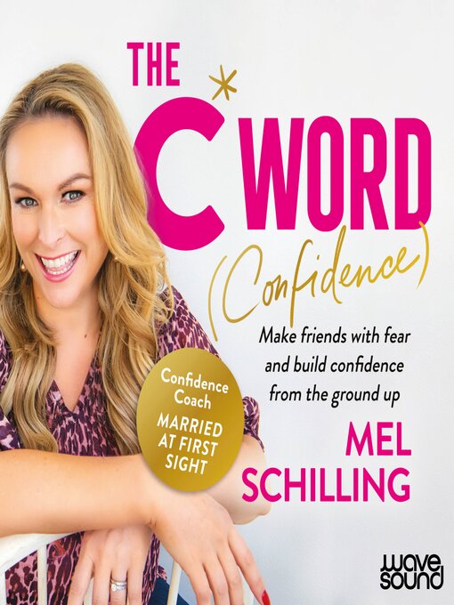 Title details for The C Word: Confidence by Mel Schilling - Available